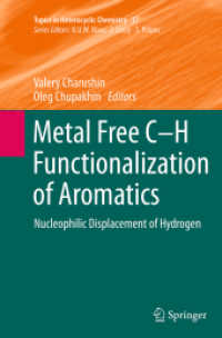 Metal Free C-H Functionalization of Aromatics : Nucleophilic Displacement of Hydrogen (Topics in Heterocyclic Chemistry)