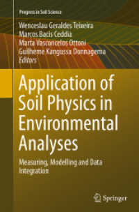 Application of Soil Physics in Environmental Analyses : Measuring, Modelling and Data Integration (Progress in Soil Science)
