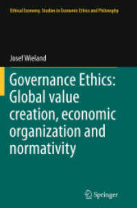 Governance Ethics: Global value creation, economic organization and normativity (Ethical Economy)