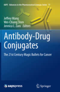 Antibody-Drug Conjugates : The 21st Century Magic Bullets for Cancer (Aaps Advances in the Pharmaceutical Sciences Series)