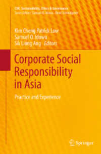 Corporate Social Responsibility in Asia : Practice and Experience (Csr, Sustainability, Ethics & Governance)