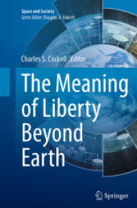 The Meaning of Liberty Beyond Earth (Space and Society)