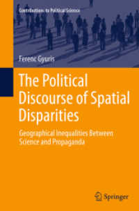 The Political Discourse of Spatial Disparities : Geographical Inequalities between Science and Propaganda (Contributions to Political Science)