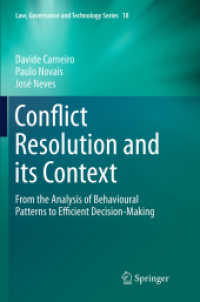 Conflict Resolution and its Context : From the Analysis of Behavioural Patterns to Efficient Decision-Making (Law, Governance and Technology Series)