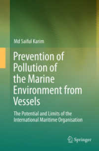 Prevention of Pollution of the Marine Environment from Vessels : The Potential and Limits of the International Maritime Organisation