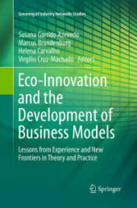 Eco-Innovation and the Development of Business Models : Lessons from Experience and New Frontiers in Theory and Practice (Greening of Industry Networks Studies)
