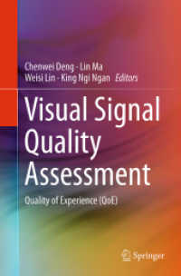 Visual Signal Quality Assessment : Quality of Experience (QoE)