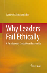 Why Leaders Fail Ethically : A Paradigmatic Evaluation of Leadership