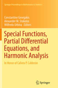 Special Functions, Partial Differential Equations, and Harmonic Analysis : In Honor of Calixto P. Calderón (Springer Proceedings in Mathematics & Statistics)