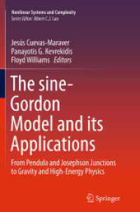 The sine-Gordon Model and its Applications : From Pendula and Josephson Junctions to Gravity and High-Energy Physics (Nonlinear Systems and Complexity)
