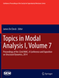 Topics in Modal Analysis I, Volume 7 : Proceedings of the 32nd IMAC, a Conference and Exposition on Structural Dynamics, 2014 (Conference Proceedings of the Society for Experimental Mechanics Series)