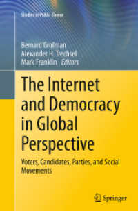 The Internet and Democracy in Global Perspective : Voters, Candidates, Parties, and Social Movements (Studies in Public Choice)