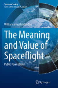 The Meaning and Value of Spaceflight : Public Perceptions (Space and Society)