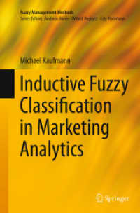 Inductive Fuzzy Classification in Marketing Analytics (Fuzzy Management Methods) （Softcover reprint of the original 1st ed. 2014）