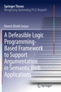 A Defeasible Logic Programming-Based Framework to Support Argumentation in Semantic Web Applications (Springer Theses)