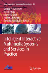 Intelligent Interactive Multimedia Systems and Services in Practice (Smart Innovation, Systems and Technologies)