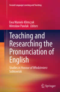 Teaching and Researching the Pronunciation of English : Studies in Honour of Włodzimierz Sobkowiak (Second Language Learning and Teaching)