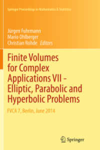 Finite Volumes for Complex Applications VII-Elliptic, Parabolic and Hyperbolic Problems : FVCA 7, Berlin, June 2014 (Springer Proceedings in Mathematics & Statistics)