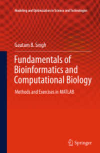 Fundamentals of Bioinformatics and Computational Biology : Methods and Exercises in MATLAB (Modeling and Optimization in Science and Technologies)