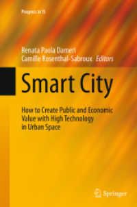Smart City : How to Create Public and Economic Value with High Technology in Urban Space (Progress in Is)