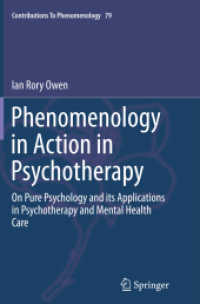 Phenomenology in Action in Psychotherapy : On Pure Psychology and its Applications in Psychotherapy and Mental Health Care (Contributions to Phenomenology)
