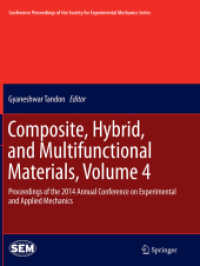 Composite, Hybrid, and Multifunctional Materials, Volume 4 : Proceedings of the 2014 Annual Conference on Experimental and Applied Mechanics (Conference Proceedings of the Society for Experimental Mechanics Series)