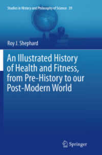 An Illustrated History of Health and Fitness, from Pre-History to our Post-Modern World (Studies in History and Philosophy of Science)