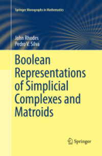 Boolean Representations of Simplicial Complexes and Matroids (Springer Monographs in Mathematics)