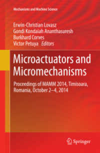 Microactuators and Micromechanisms : Proceedings of MAMM 2014, Timisoara, Romania, October 2-4, 2014 (Mechanisms and Machine Science)