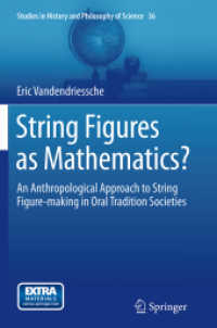 String Figures as Mathematics? : An Anthropological Approach to String Figure-making in Oral Tradition Societies (Studies in History and Philosophy of Science)