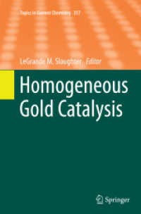 Homogeneous Gold Catalysis (Topics in Current Chemistry)