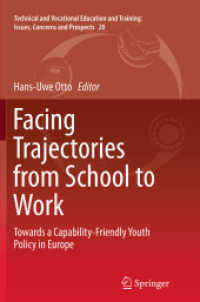 Facing Trajectories from School to Work : Towards a Capability-Friendly Youth Policy in Europe (Technical and Vocational Education and Training: Issues, Concerns and Prospects)
