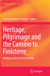 Heritage, Pilgrimage and the Camino to Finisterre : Walking to the End of the World (Geojournal Library)