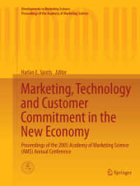 Marketing, Technology and Customer Commitment in the New Economy : Proceedings of the 2005 Academy of Marketing Science (AMS) Annual Conference (Developments in Marketing Science: Proceedings of the Academy of Marketing Science)