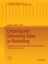 Creating and Delivering Value in Marketing : Proceedings of the 2003 Academy of Marketing Science (AMS) Annual Conference (Developments in Marketing Science: Proceedings of the Academy of Marketing Science)