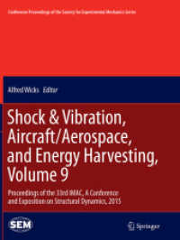Shock & Vibration, Aircraft/Aerospace, and Energy Harvesting, Volume 9 : Proceedings of the 33rd IMAC, a Conference and Exposition on Structural Dynamics, 2015 (Conference Proceedings of the Society for Experimental Mechanics Series)