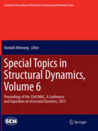 Special Topics in Structural Dynamics, Volume 6 : Proceedings of the 33rd IMAC, a Conference and Exposition on Structural Dynamics, 2015 (Conference Proceedings of the Society for Experimental Mechanics Series)