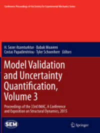 Model Validation and Uncertainty Quantification, Volume 3 : Proceedings of the 33rd IMAC, a Conference and Exposition on Structural Dynamics, 2015 (Conference Proceedings of the Society for Experimental Mechanics Series)