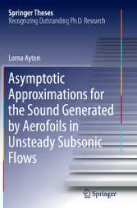 Asymptotic Approximations for the Sound Generated by Aerofoils in Unsteady Subsonic Flows (Springer Theses)