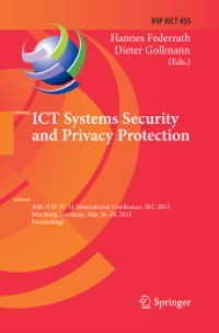 ICT Systems Security and Privacy Protection : 30th IFIP TC 11 International Conference, SEC 2015, Hamburg, Germany, May 26-28, 2015, Proceedings (Ifip Advances in Information and Communication Technology)