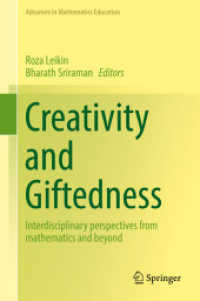 Creativity and Giftedness : Interdisciplinary perspectives from mathematics and beyond (Advances in Mathematics Education)