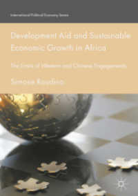 Development Aid and Sustainable Economic Growth in Africa : The Limits of Western and Chinese Engagements (International Political Economy Series)