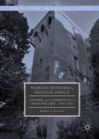 Women's Networks in Medieval France : Gender and Community in Montpellier, 1300-1350 (The New Middle Ages)