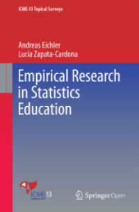 Empirical Research in Statistics Education (ICME-13 Topical Surveys) （1st ed. 2016. 2016. vii, 37 S. VII, 37 p. 235 mm）