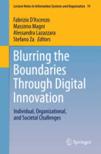 Blurring the Boundaries through Digital Innovation : Individual, Organizational, and Societal Challenges (Lecture Notes in Information Systems and Organisation)