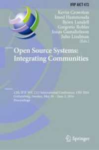 Open Source Systems: Integrating Communities : 12th IFIP WG 2.13 International Conference, OSS 2016, Gothenburg, Sweden, May 30 - June 2, 2016, Proceedings (Ifip Advances in Information and Communication Technology)