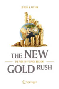 The New Gold Rush : The Riches of Space Beckon! （2017）