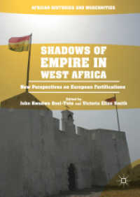 Shadows of Empire in West Africa : New Perspectives on European Fortifications (African Histories and Modernities)