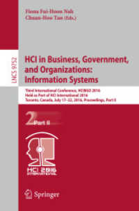 HCI in Business, Government, and Organizations: Information Systems : Third International Conference, HCIBGO 2016, Held as Part of HCI International 2016, Toronto, Canada, July 17-22, 2016, Proceedings, Part II (Information Systems and Applications,