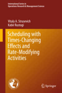 Scheduling with Time-Changing Effects and Rate-Modifying Activities (International Series in Operations Research & Management Science)